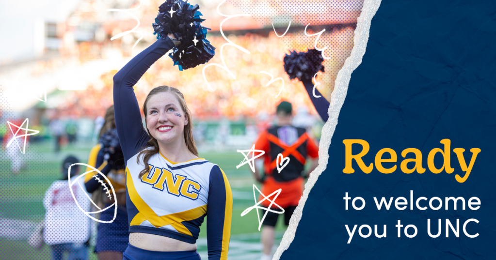 Ad example that says 'ready to welcome you to UNC' and a cheerleader with her pom pom in the air.
